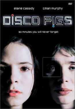 - / Disco Pigs (2001)