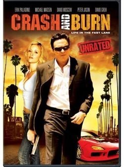   / Crash and Burn (2008)