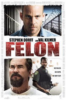 Преступник / Felon (2008)