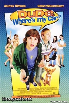   , ?/Dude, where's my car?(2000)