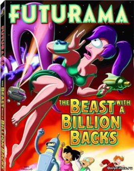 :     / Futurama: The Beast with a Billion Backs (2008)