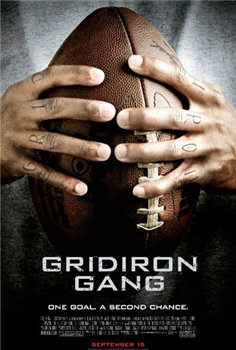   / Gridiron Gang (2006)
